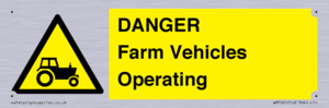 DANGER Farm Vehicles Operating